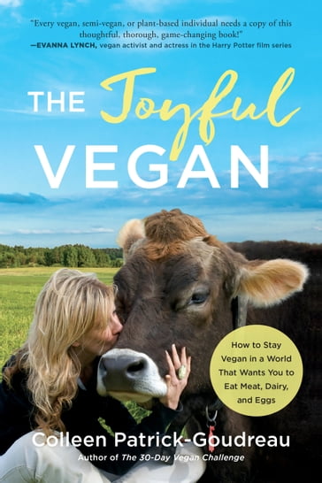 The Joyful Vegan - Colleen Patrick-Goudreau