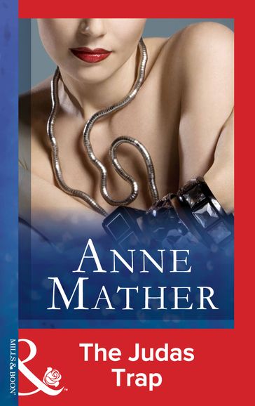 The Judas Trap (Mills & Boon Modern) - Anne Mather