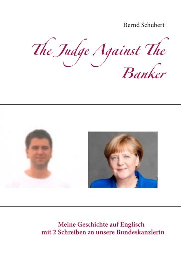 The Judge Against The Banker - Bernd Schubert
