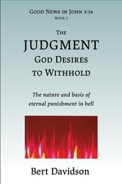 The Judgment God Desires to Withhold