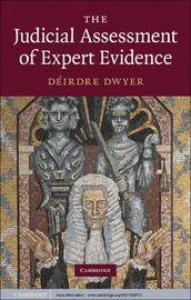 The Judicial Assessment of Expert Evidence