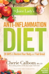 The Juice Lady s Anti-Inflammation Diet