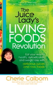 The Juice Lady s Living Foods Revolution