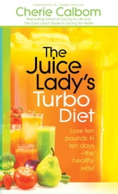 The Juice Lady s Turbo Diet