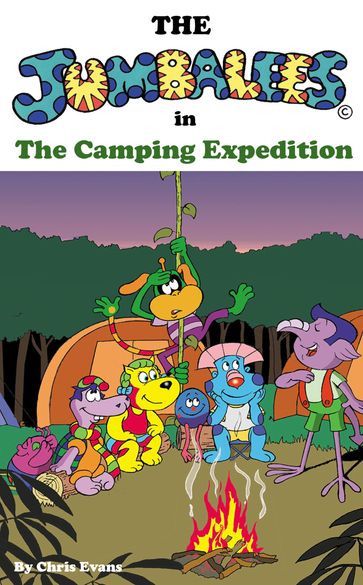 The Jumbalees in the Camping Expedition - Chris Evans