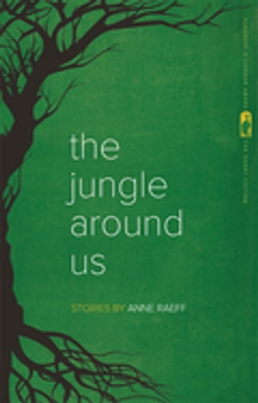 The Jungle Around Us - Anne Raeff