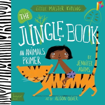 The Jungle Book: A BabyLit® Animals Primer - Jennifer Adams