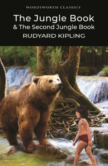 The Jungle Book & The Second Jungle Book - Rudyard Kipling