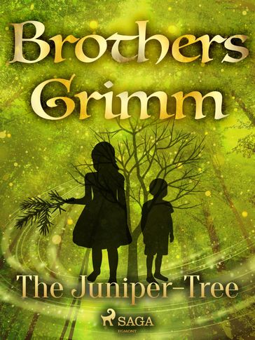 The Juniper-Tree - Brothers Grimm
