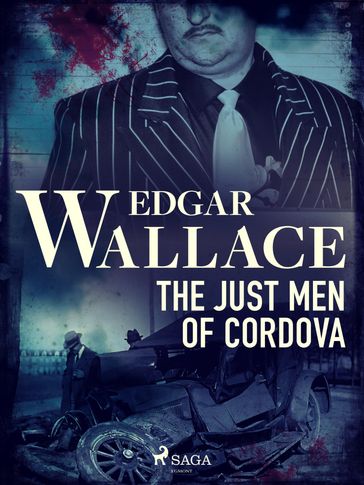 The Just Men of Cordova - Edgar Wallace