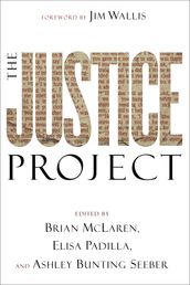 The Justice Project (mersion: Emergent Village resources for communities of faith)