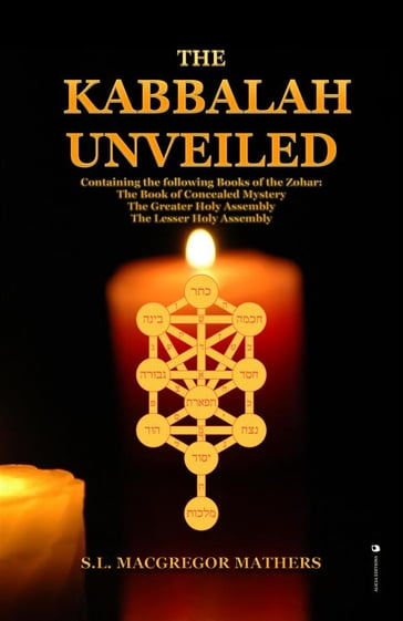 The Kabbalah Unveiled - S.L. MacGregor Mathers