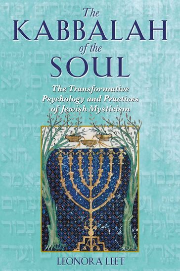 The Kabbalah of the Soul - Ph.D. Leonora Leet