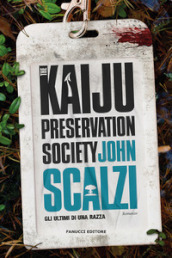 The Kaiju Preservation Society. Gli ultimi di una razza