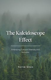 The Kaleidoscope Effect