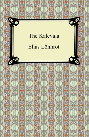The Kalevala - Elias Lonnrot