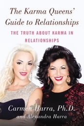 The Karma Queens  Guide to Relationships