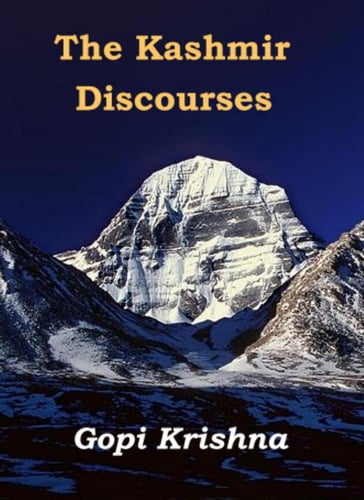 The Kashmir Discourses - Krishna Gopi