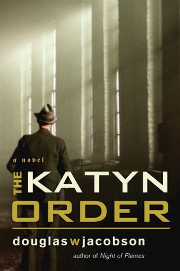 The Katyn Order - Douglas W. Jacobson