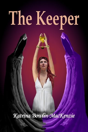 The Keeper (A Novella) - Katrina Bowlin-Mackenzie