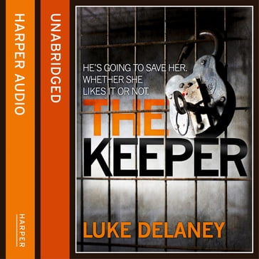 The Keeper: A British detective serial killer crime thriller series that will keep you up all night (DI Sean Corrigan, Book 2) - Luke Delaney