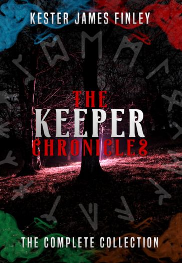 The Keeper Chronicles: The Complete Collection (Books 1-5) - Kester James Finley