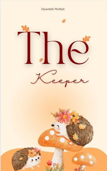 The Keeper - Hyacinth Moffatt