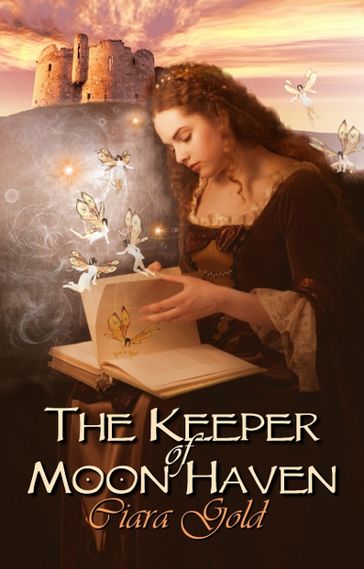 The Keeper of Moon Haven - Ciara Gold