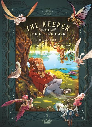 The Keeper of the Little Folk - Volume 1 - The Fairy Balm - Carbone - Véronique BARRAU