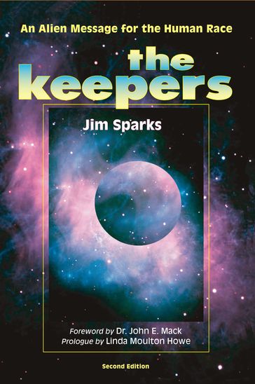 The Keepers: An Alien Message for the Human Race - Jim Sparks