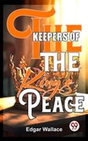 The Keepers Of The King S Peace