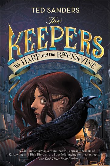 The Keepers: The Harp and the Ravenvine - Ted Sanders