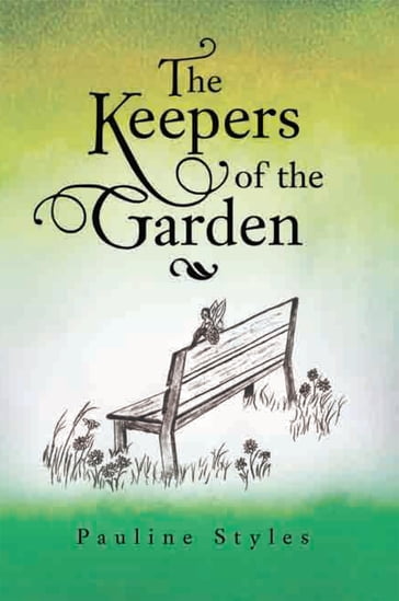 The Keepers of the Garden - Pauline Styles