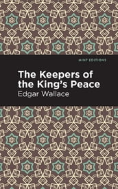 The Keepers of the King s Peace