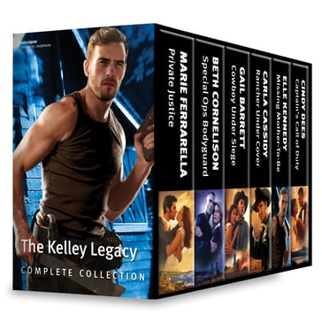 The Kelley Legacy Complete Collection - Beth Cornelison - Carla Cassidy - Cindy Dees - Elle Kennedy - Gail Barrett - Marie Ferrarella