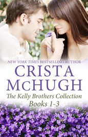 The Kelly Brothers, Books 1-3