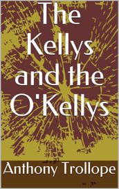 The Kellys and the O Kellys