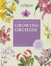 The Kew Gardener s Guide to Growing Orchids