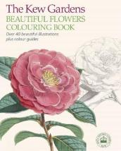 The Kew Gardens Beautiful Flowers Colouring Book