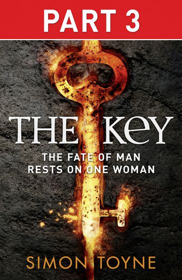 The Key: Part Three - Simon Toyne
