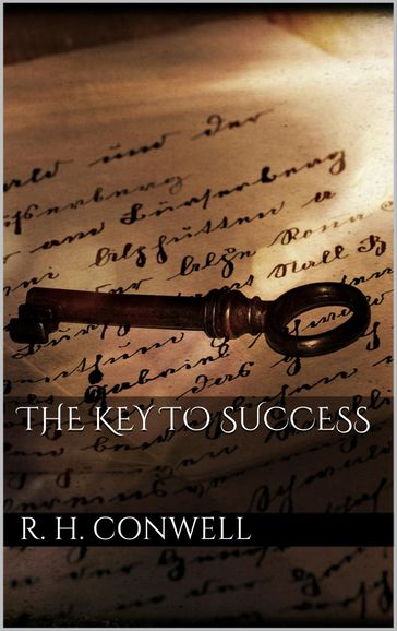 The Key to Success - Russell H. Conwell