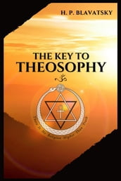 The Key to THEOSOPHY