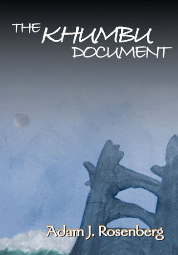 The Khumbu Document - Adam J. Rosenberg