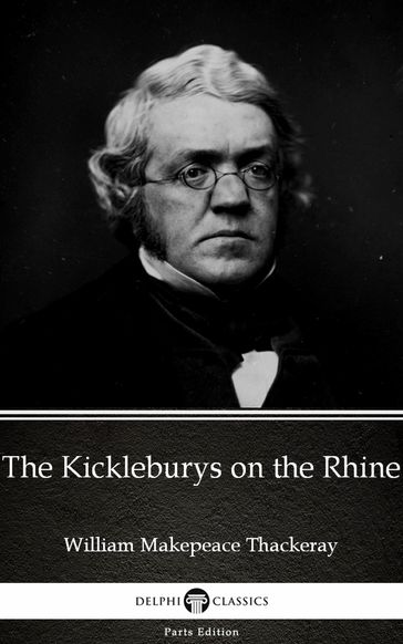 The Kickleburys on the Rhine by William Makepeace Thackeray (Illustrated) - William Makepeace Thackeray