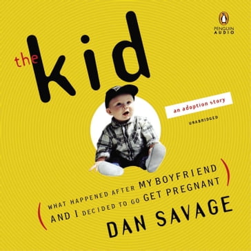 The Kid - Dan Savage