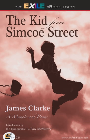 The Kid from Simcoe Street - James Clarke - Roy McMurtry