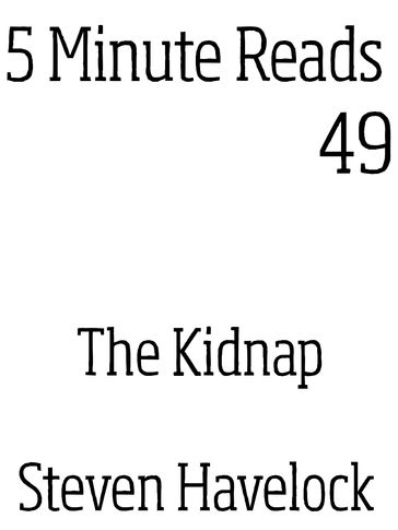 The Kidnap - Steven Havelock