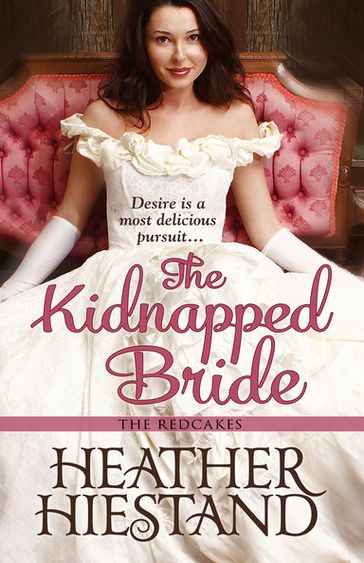 The Kidnapped Bride - Heather Hiestand