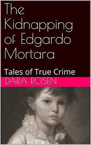 The Kidnapping of Edgardo Mortara - Dora Rosen