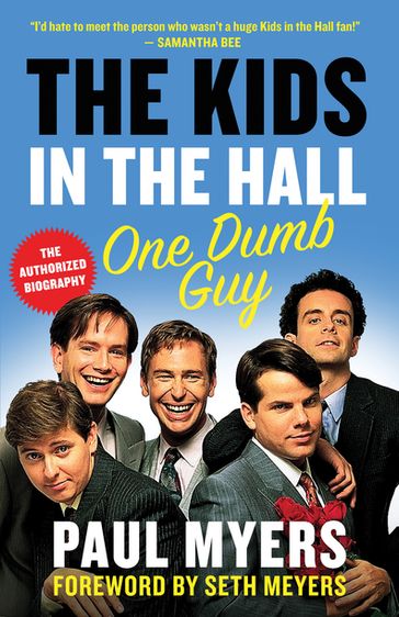 The Kids in the Hall - Paul Myers